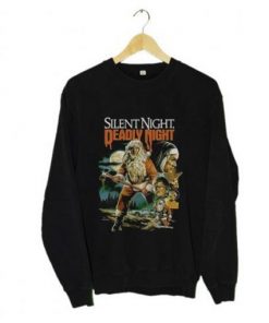 Silent Night Deadly Night Sweatshirt