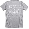 Quit Your Job Buy A Ticket Never Return T-shirt BACK