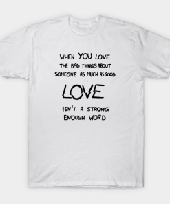 Quote Love You Netflix Show T-shirt