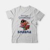 If I Get Circumcised When Will I Keep My Smegma T-Shirt