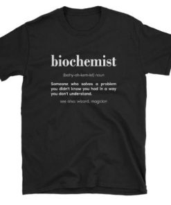 Biochemist Definition T-shirt