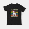 All I Have Are Horny Thoughts T-shirt