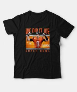 Super Bowl Wer Did It Joe T-shirt