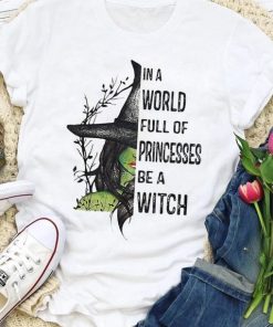 Halloween Be A Witch T-Shirt