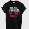 Rope Tree Journalist Some Assembly Required T-shirt