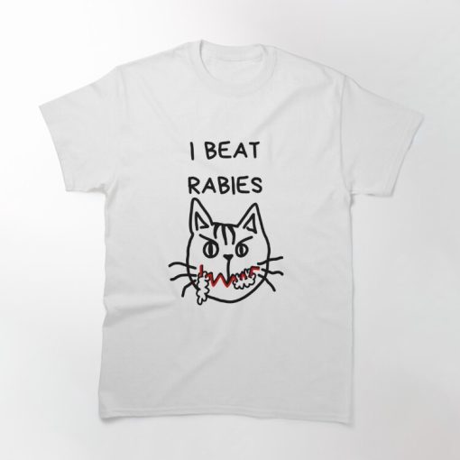 I Beat Rabies T-Shirt