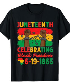 Juneteenth Celebrating Black Freedom 1865 T Shirt