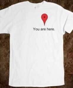 you are here t-shirt thd