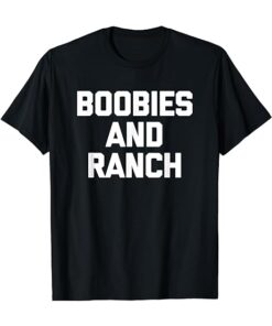 Boobies and Ranch T-shirt thd